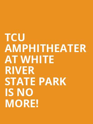 TCU Amphitheater At White River State Park is no more